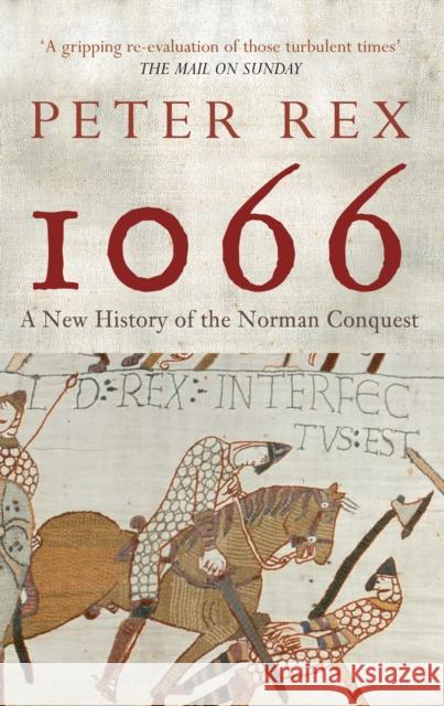 1066: A New History of the Norman Conquest   9781445603841 0