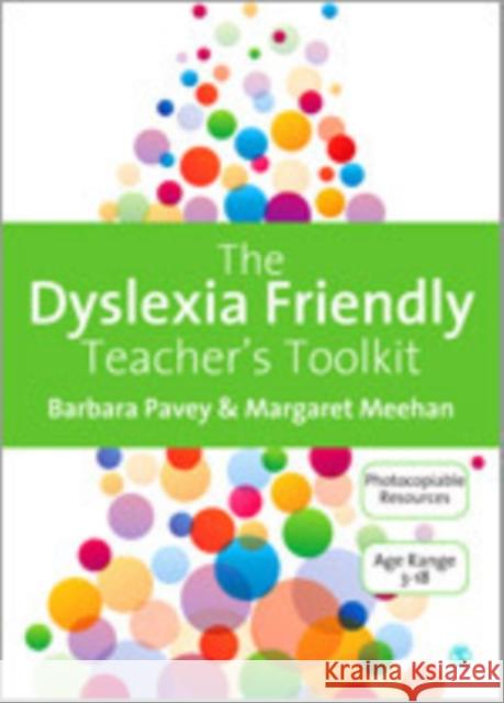 The Dyslexia-Friendly Teacher′s Toolkit: Strategies for Teaching Students 3-18 Pavey, Barbara 9781446207079 Sage Publications (CA)