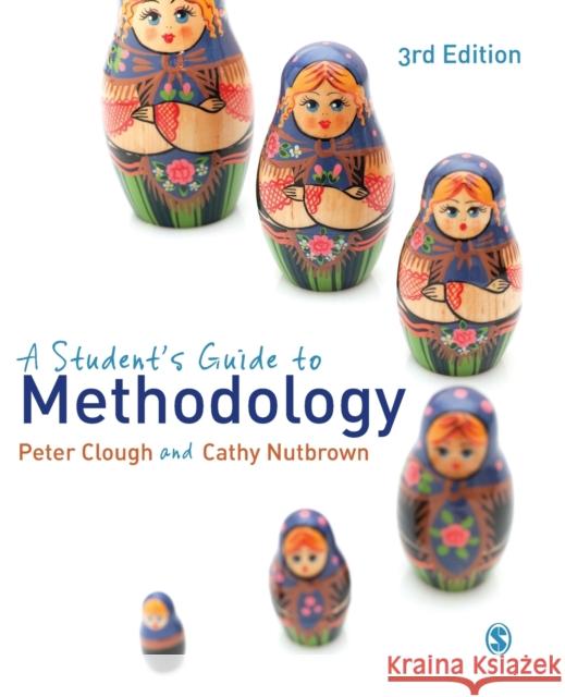 A Student's Guide to Methodology Peter Clough 9781446208625