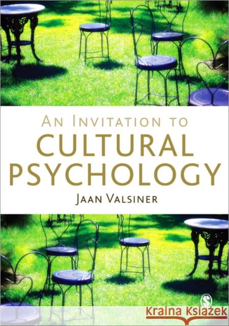 An Invitation to Cultural Psychology Jaan Valsiner 9781446248782 Sage Publications Ltd