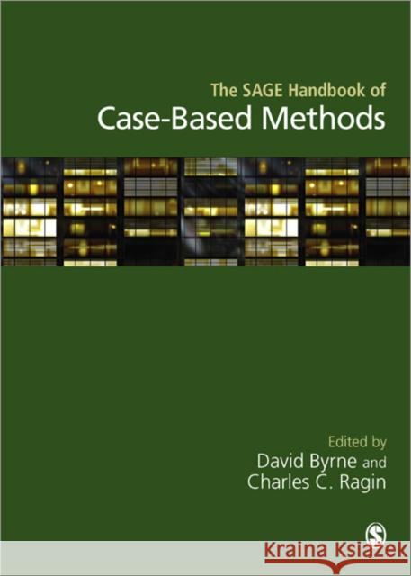 The Sage Handbook of Case-Based Methods Byrne, David 9781446270448