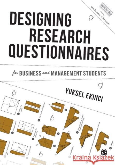 Designing Research Questionnaires for Business and Management Students Yuksel Ekinci 9781446273579 Sage Publications Ltd
