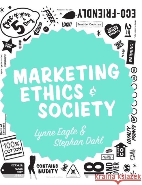 Marketing Ethics & Society Lynne Eagle Stephan Dahl 9781446296615 Sage Publications Ltd