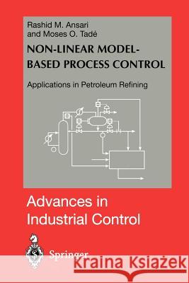 Nonlinear Model-Based Process Control: Applications in Petroleum Refining Ansari, Rashid M. 9781447111924 Springer