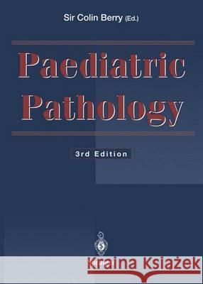 Paediatric Pathology Colin Berry 9781447130277