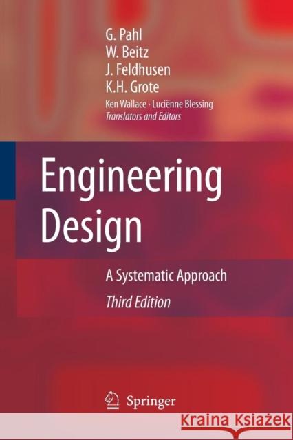 Engineering Design: A Systematic Approach Pahl, Gerhard 9781447160250 Springer