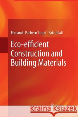 Eco-Efficient Construction and Building Materials Pacheco Torgal, Fernando 9781447161325