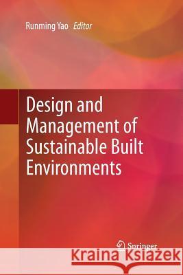 Design and Management of Sustainable Built Environments Runming Yao 9781447161837 Springer