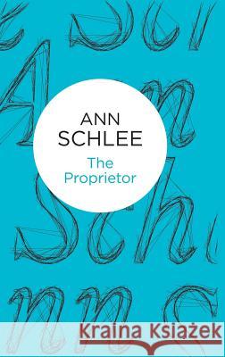 The Proprietor Ann Schlee 9781447270812