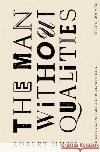The Man Without Qualities: Picador Classic Musil, Robert 9781447289432