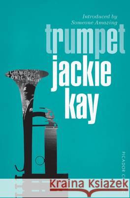 Trumpet Jackie Kay 9781447289494 Pan Macmillan