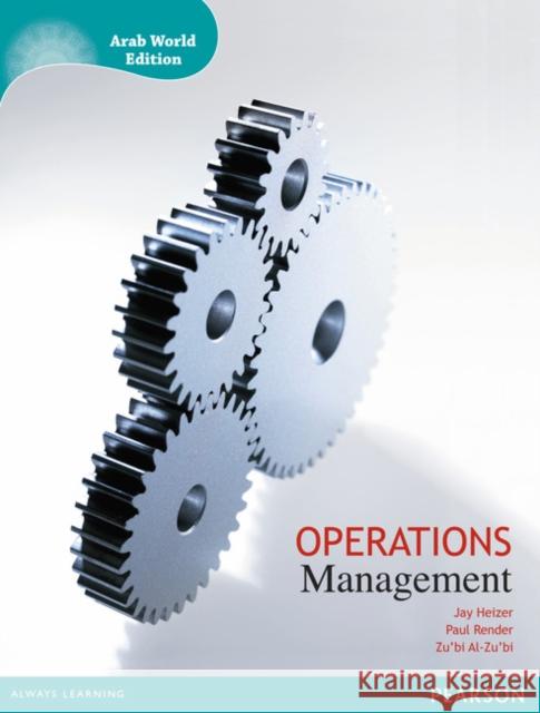 Operations Management with MyOMLab, m. 1 Beilage, m. 1 Online-Zugang : Arab World Edition Zu-Bi Al-Zu'Bi 9781447903031 Pearson Education Limited
