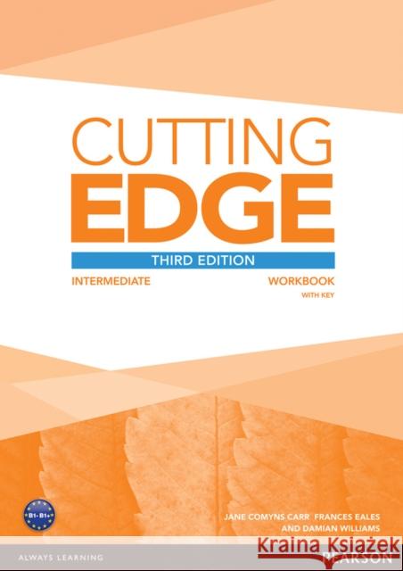 Cutting Edge 3rd Edition Intermediate Workbook with Key Comyns Carr Jane Eales Frances Williams Damian 9781447906520 Cutting Edge