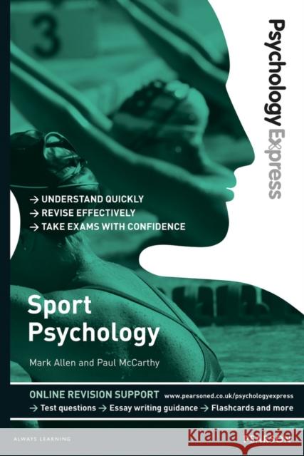 Psychology Express: Sport Psychology: (Undergraduate Revision Guide) Paul McCarthy 9781447923961 Pearson Education Limited