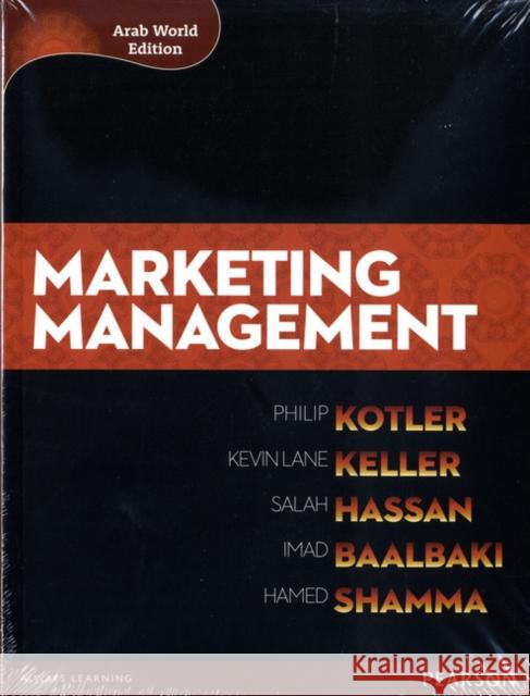 Marketing Management (Arab World Editions) with MyMarketingLab Access Card, m. 1 Beilage, m. 1 Online-Zugang Hamed M. Shamma 9781447925217 Pearson Education Limited