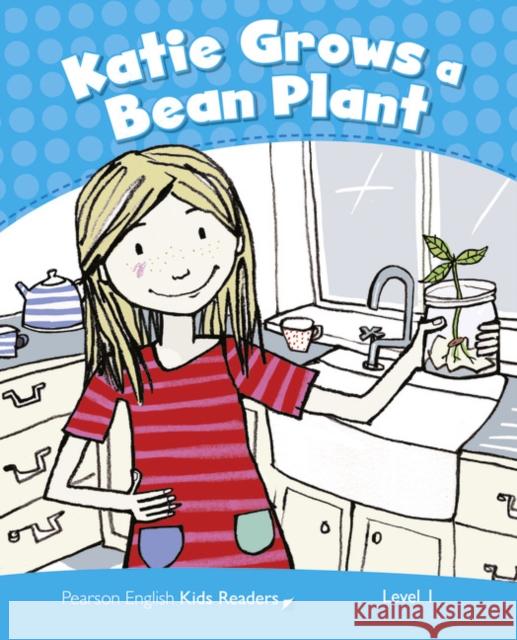 Level 1: Katie Grows a Bean CLIL AmE Crook, Marie 9781447944218 Penguin Kids (Graded Readers)