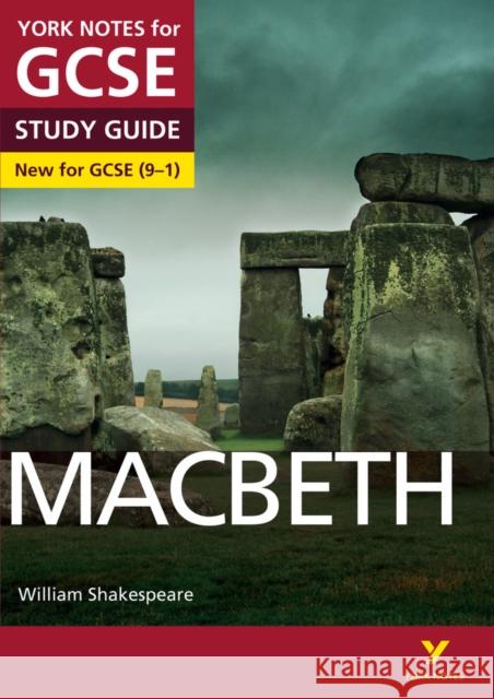 Macbeth: York Notes for GCSE everything you need to catch up, study and prepare for and 2023 and 2024 exams and assessments James Sale 9781447982203