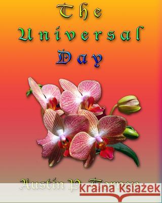 The Universal Day Austin P. Torney 9781448693658