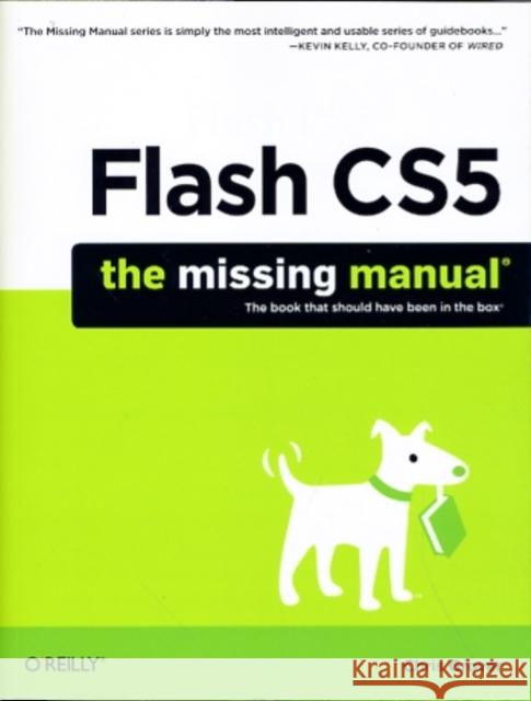 Flash Cs5: The Missing Manual Grover, Chris 9781449380250 Pogue Press
