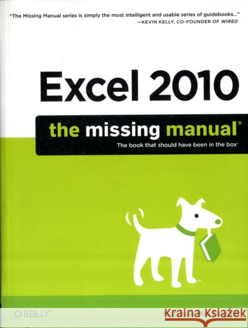 Excel 2010: The Missing Manual MacDonald, Matthew 9781449382353