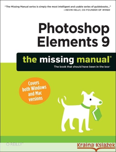 Photoshop Elements 9: The Missing Manual Barbara Brundage 9781449389673 0