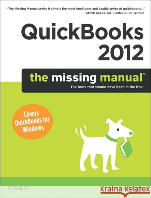 QuickBooks 2012: The Missing Manual Bonnie Biafore 9781449398514 O'REILLY