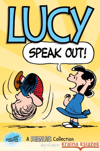 Lucy: Speak Out!: A PEANUTS Collection Charles M. Schulz 9781449493554 Andrews McMeel Publishing