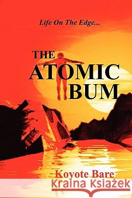 The Atomic Bum Koyote Bare 9781449512170