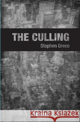 The Culling Stephen Greco 9781449583620 Createspace