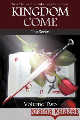 Kingdom Come: The Series Volume 2 Lee, Casey 9781449742928