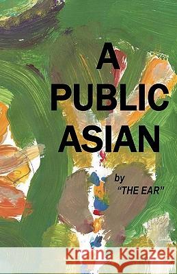 A Public Asian: From A City Zen Rao, Enrico a. 9781449900113 Createspace