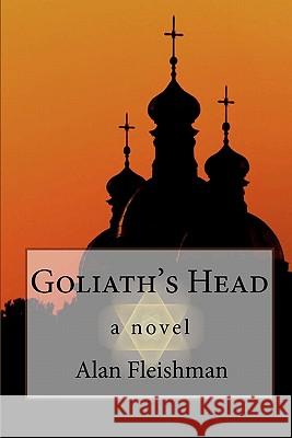 Goliath's Head Alan Fleishman 9781449946531