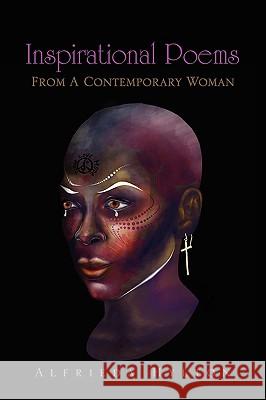 Inspirational Poems from Contemporary Woman Alfrieda Hylton 9781450049467