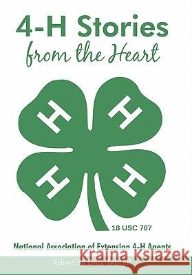 4-H Stories from the Heart Dan Tabler 9781450271547 iUniverse.com