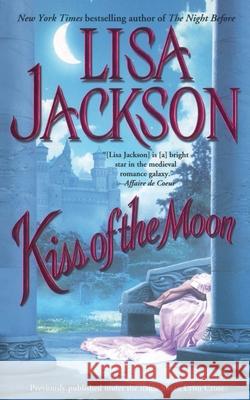 Kiss of the Moon Lisa Jackson 9781451641639 Pocket Books