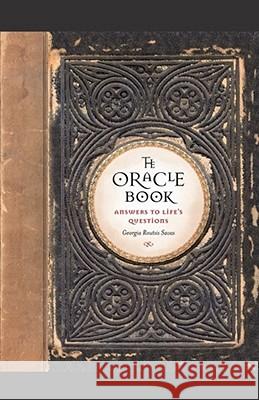 The Oracle Book: Answers to Life's Questions Georgia Routsis Savas 9781451656121 Simon & Schuster