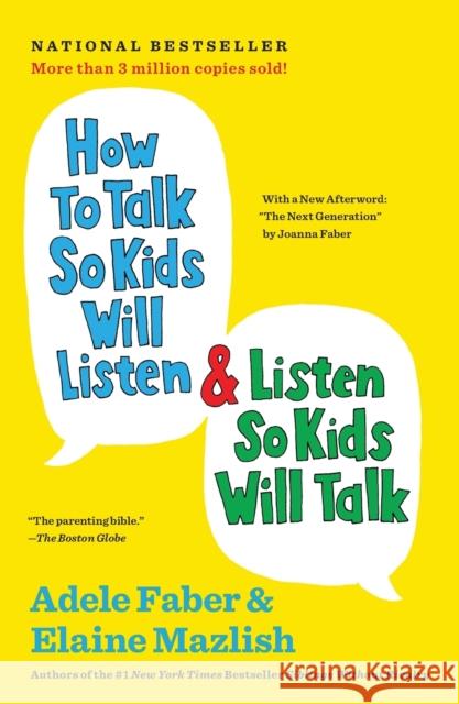 How to Talk So Kids Will Listen & Listen So Kids Will Talk Adele Faber Elaine Mazlish Kimberly Ann Coe 9781451663884