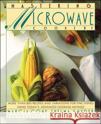 Mastering Microwave Cooking Marcia Cone 9781451667233 Simon & Schuster
