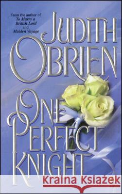 One Perfect Knight Judith O'Brien 9781451677669 Pocket Books