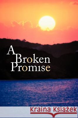 A Broken Promise Tina Place 9781452027906