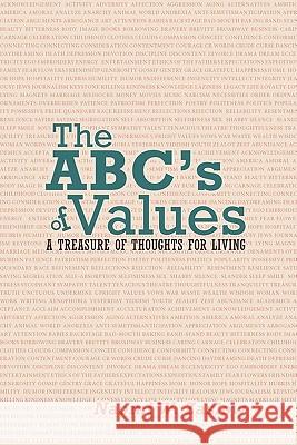The ABC's of Values: A Treasure of Thoughts for Living Zaslow, Naomi W. 9781452088563 Authorhouse