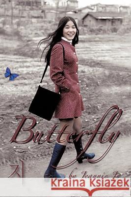 Butterfly: A Life Journey from South Korea to America Ji, Jeannie 9781452089331