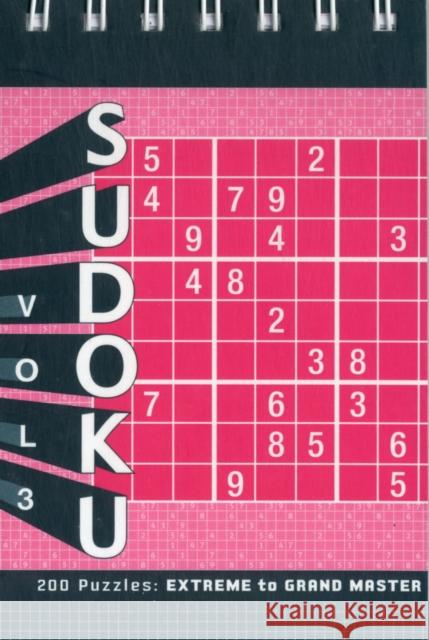 Sudoku 3: Extreme to Grand Master (Chronicle Books Sudoku, Sudoku Spiral Bound, Puzzle Master) Chronicle Books 9781452102108 0