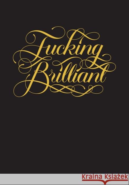 Fucking Brilliant Calligraphuck 9781452125848