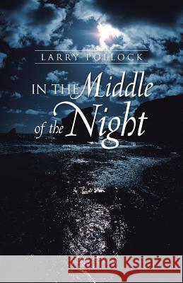 In the Middle of the Night Larry Pollock 9781452580500