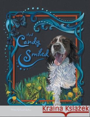 And Candy Smiled Carole Sarkan 9781452593807