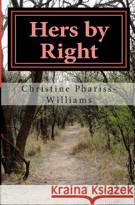 Hers by Right Christine Phariss-Williams 9781452877747