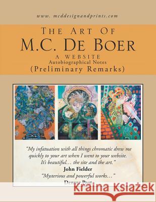 The Art of Mc Deboer M. C. de Boer 9781453546895 Xlibris Us