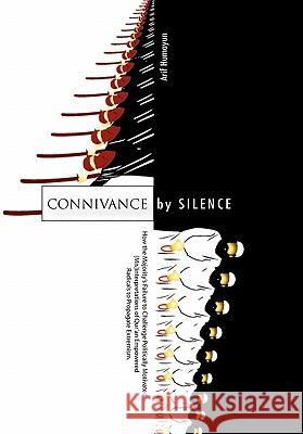 Connivance by Silence Arif Humayun 9781453595718
