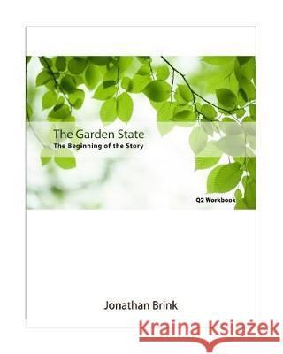 The Garden State: The Beginning Of The Story Brink, Jonathan 9781453706138